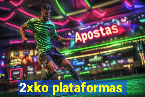 2xko plataformas